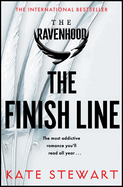 The Finish Line: The hottest and most addictive enemies to lovers romance you'll read all year . . .