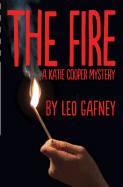 The Fire: A Katie Cooper Mystery