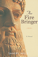 The Fire Bringer