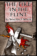 The Fire in the Flint