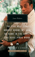 The Fire Next Time; Nobody Knows My Name; No Name in the Street; The Devil Findswork: Introduction by Eddie S. Glaude Jr.