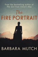 The Fire Portrait: The Page-Turning Novel of Love and Loss