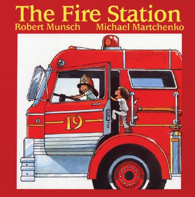 The Fire Station - Munsch, Robert