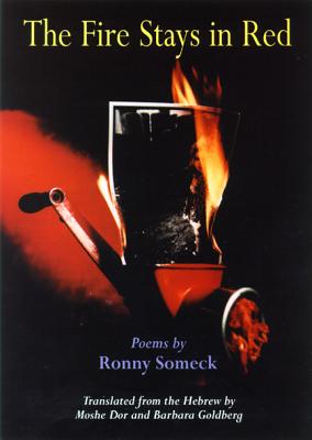 The Fire Stays in Red - Someck, Ronnie