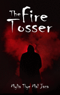 The Fire Tosser