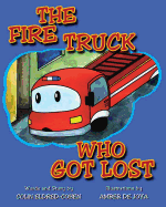The Fire Truck Who Got Lost