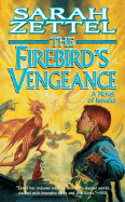 The Firebird's Vengeance: A Novel of Isavalta