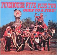 The Firehouse Five Plus Two Goes to a Fire - Firehouse Five Plus Two