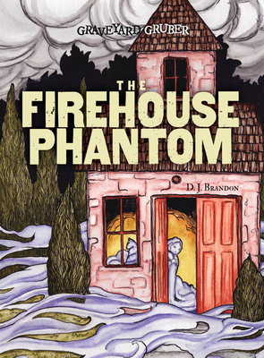 The Firehouse Phantom - Brandon, D J