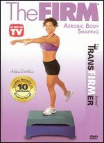 The Firm: Aerobic Body Shaping