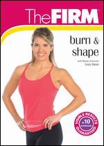 The Firm: Burn and Shape