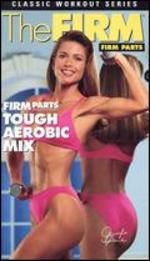 The Firm: Firm Parts - Tough Aerobic Mix