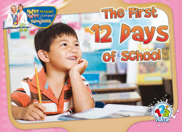 The First 12 Days of School