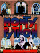 The First 28 Years of Monty Python, Revised Edition