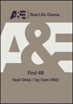 The First 48: Dead Sleep/Tag Team