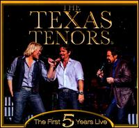 The First 5 Years Live - Texas Tenors