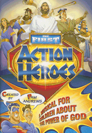 The First Action Heroes: A Musical for Children about the Power of God