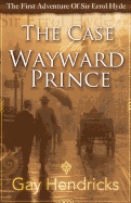 The First Adventure of Sir Errol Hyde: The Case of the Wayward Prince