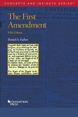 The First Amendment - Farber, Daniel A.