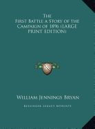 The First Battle a Story of the Campaign of 1896