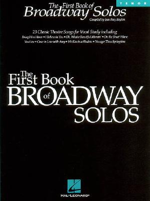 The First Book of Broadway Solos: Tenor Edition - Boytim, Joan Frey
