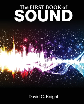 The First Book of Sound - Knight, David C