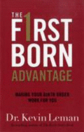 The First Born Advantage