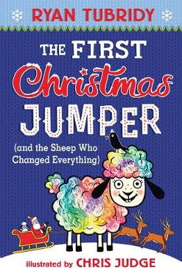 The First Christmas Jumper and the Sheep Who Changed Everything - Tubridy, Ryan