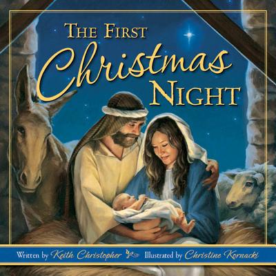 The First Christmas Night - Christopher, Keith