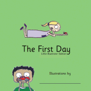 The First Day: Little Illustrator Edition