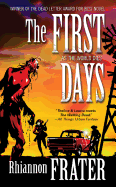 The First Days (as the World Dies, Book One)