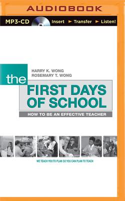 The First Days of School: How to Be an Effective Teacher, 4th Edition - Wong, Harry K, and Wong, Rosemary T