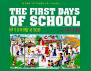 The First Days of School: How to Be an Effective Teacher - Wong, Harry K, and Wong, Rosemary T