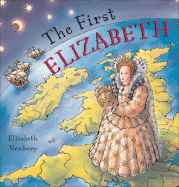 The First Elizabeth - Newbery, Elizabeth