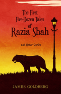 The First Five-Dozen Tales of Razia Shah: and Other Stories