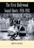 The First Hollywood Sound Shorts, 1926-1931