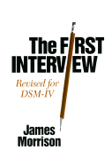 The First Interview: Revised for Dsm-IV - Morrison, James, MD