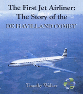 The first jet airliner: the story of the De Havilland Comet