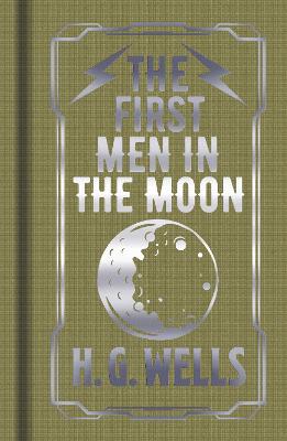 The First Men in the Moon - Wells, H. G.