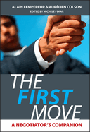 The First Move: A Negotiator's Companion