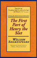 The First Part of Henry the Sixth