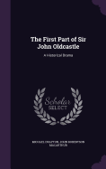 The First Part of Sir John Oldcastle: A Historical Drama