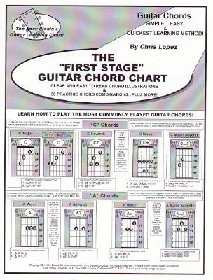 The First Stage Guitar Chord Chart: Learn How to Play the Most Commonly Played Guitar Chords! - Lopez, Chris