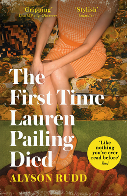 The First Time Lauren Pailing Died - Rudd, Alyson