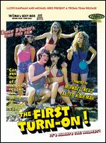 The First Turn-On [Blu-ray] - Lloyd Kaufman; Michael Herz