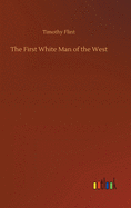 The First White Man of the West