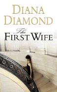 The First Wife - Diamond, Diana