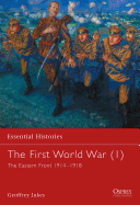 The First World War (1): The Eastern Front 1914-1918