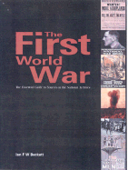 The First World War: The Essential Guide to Sources in the National Archives