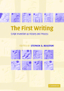 The First Writing: Script Invention as History and Process